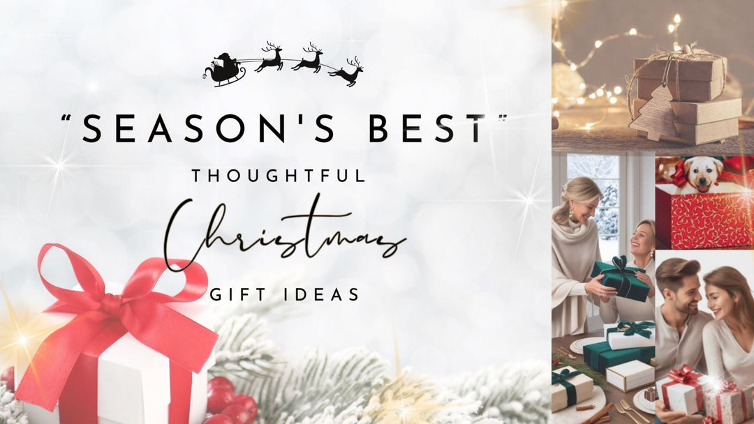 Season's Best Thoughtful Christmas Ideas - Delicors