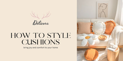Styling Softness - A Guide to Transforming Your Home with Cushions